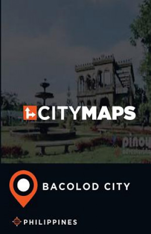 Kniha City Maps Bacolod City Philippines James McFee