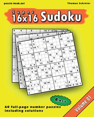 Książka 16x16 Super Sudoku: Easy 16x16 Full-page Number Sudoku, Vol. 1 Thomas Schreier
