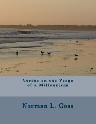 Kniha Verses on the Verge of a Millennium Norman L Goss