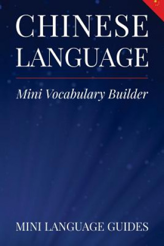 Knjiga Chinese Language Mini Vocabulary Builder Mini Language Guides