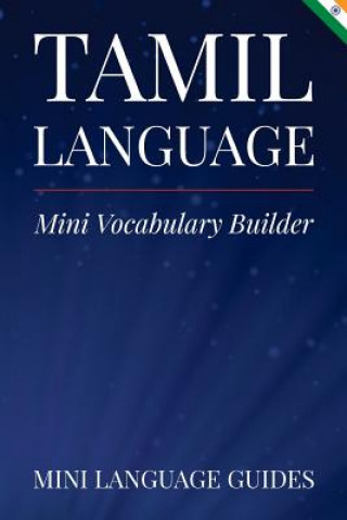 Könyv Tamil Language Mini Vocabulary Builder Mini Language Guides