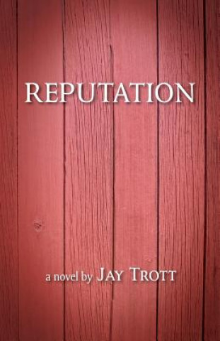 Knjiga Reputation MR Jay a Trott
