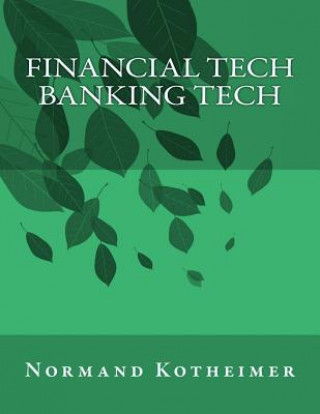 Libro Financial Tech: Banking Tech Normand Kotheimer