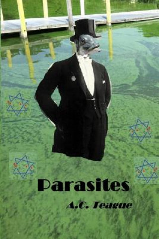 Книга Parasites A C Teague