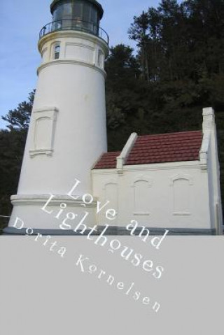 Könyv Love and Lighthouses Dorita Lynn Kornelsen