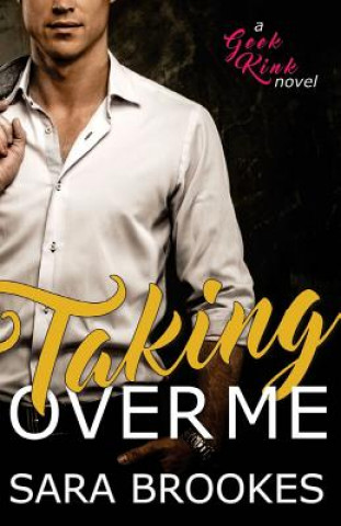 Книга Taking Over Me Sara Brookes