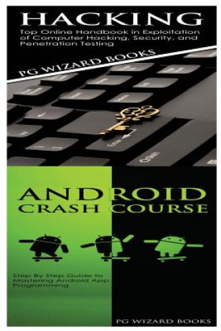 Knjiga Hacking + Android Crash Course Pg Wizard Books