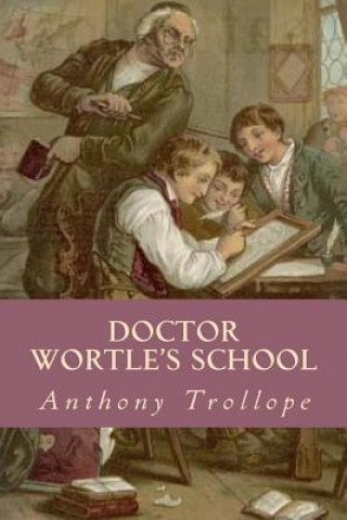 Książka Doctor Wortles School Anthony Trollope