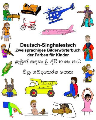 Kniha Deutsch-Singhalesisch Zweisprachiges Bilderwörterbuch der Farben für Kinder Richard Carlson Jr