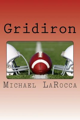 Kniha Gridiron Michael LaRocca