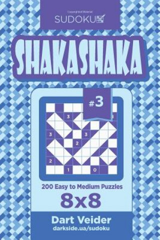Carte Sudoku Shakashaka - 200 Easy to Medium Puzzles 8x8 (Volume 3) Dart Veider