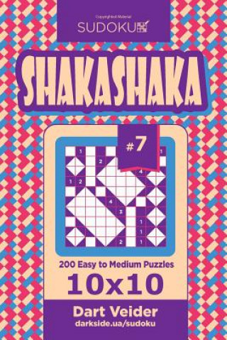 Kniha Sudoku Shakashaka - 200 Easy to Medium Puzzles 10x10 (Volume 7) Dart Veider