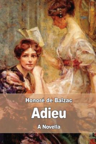 Könyv Adieu Honoré De Balzac