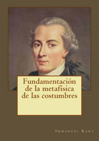 Kniha Fundamentación de la metafísica de las costumbres Immanuel Kant
