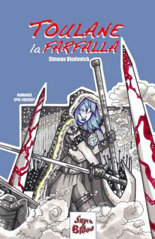 Boek Toulane la Farfalla Simona Diodovich