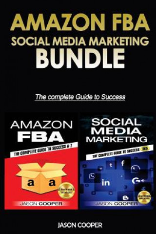 Könyv Amazon FBA & Social Media Marketing 365: 2 Books in 1: Complete Guide to Success A-Z Jason Cooper