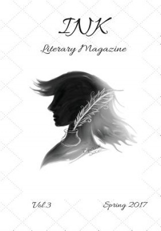 Kniha INK Literary Magazine, Vol.3 Various Authors