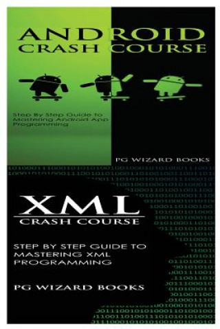 Knjiga Android Crash Course + XML Crash Course Pg Wizard Books