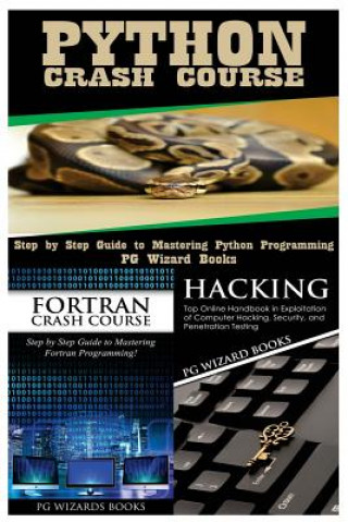 Książka Python Crash Course + FORTRAN Crash Course + Hacking Pg Wizard Books