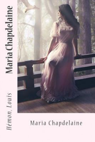 Buch Maria Chapdelaine Hemon Louis