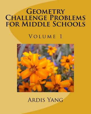 Boek Geometry Challenge Problems for Middle Schools Ardis Yang