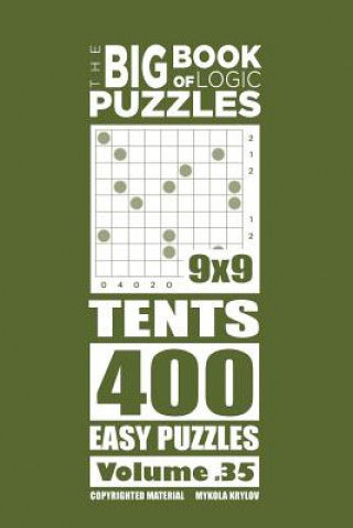Carte Big Book of Logic Puzzles - Tents 400 Easy (Volume 35) Mykola Krylov