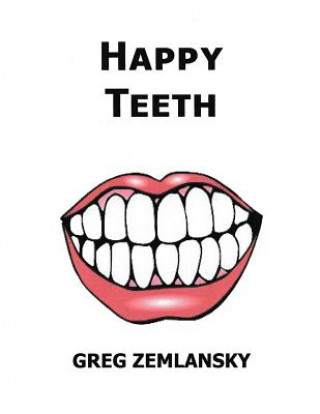 Knjiga Happy Teeth Greg Zemlansky