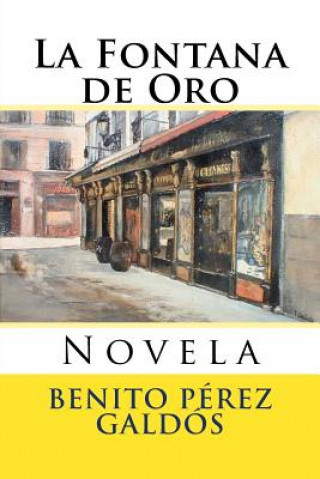 Kniha La Fontana de Oro: Novela Benito Perez Galdos