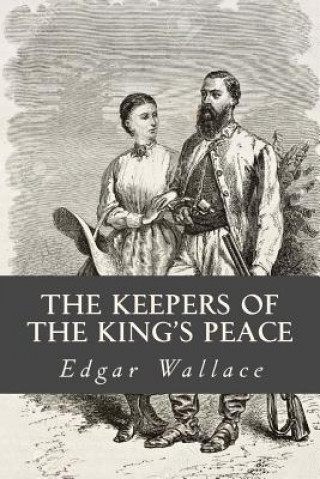 Buch The Keepers of the Kings Peace Edgar Wallace