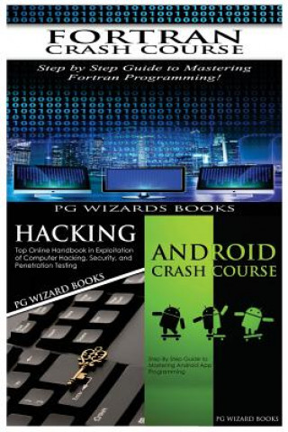 Carte FORTRAN Crash Course + Hacking + Android Crash Course Pg Wizard Books