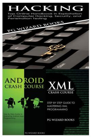 Livro Hacking + Android Crash Course + XML Crash Course Pg Wizard Books