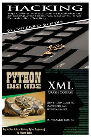 Kniha Hacking + Python Crash Course + XML Crash Course Pg Wizard Books