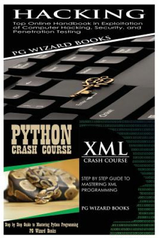 Książka Hacking + Python Crash Course + XML Crash Course Pg Wizard Books