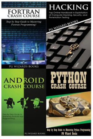 Carte FORTRAN Crash Course + Hacking + Android Crash Course + Python Crash Course Pg Wizard Books