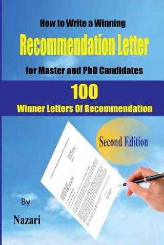 Kniha How to Write a winning Recommendation Letter for Master and PhD Candidates: 100 Winner Letters Of Recommendation Reza Nazari