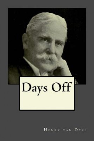 Книга Days Off Henry Van Dyke