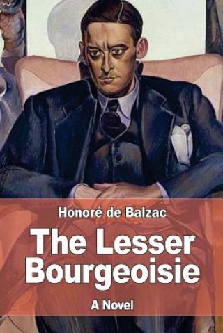 Carte The Lesser Bourgeoisie Honoré De Balzac