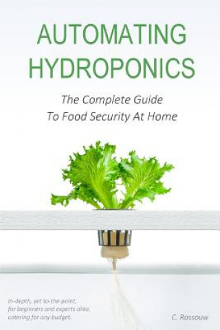 Kniha Automating Hydroponics C Rossouw