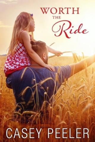 Книга Worth the Ride Casey Peeler