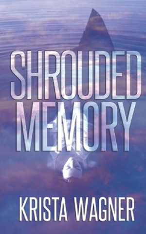 Book Shrouded Memory Krista Wagner