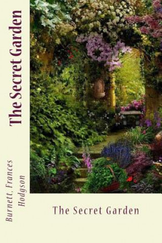 Kniha The Secret Garden Burnett Frances Hodgson