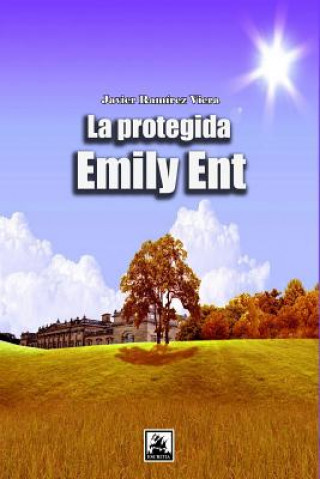 Kniha La protegida Emily Ent Javier Ramirez Viera