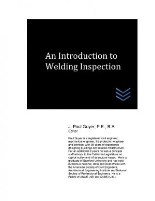 Książka An Introduction to Welding Inspection J Paul Guyer