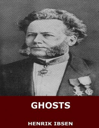 Knjiga Ghosts Henrik Ibsen