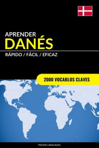 Kniha Aprender Danes - Rapido / Facil / Eficaz Pinhok Languages