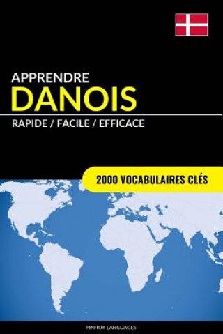 Carte Apprendre le danois - Rapide / Facile / Efficace Pinhok Languages
