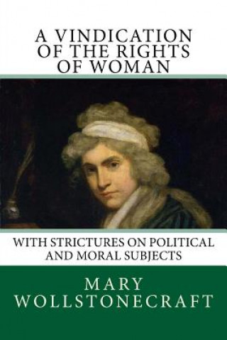 Carte A Vindication of the Rights of Woman Mary Wollstonecraft