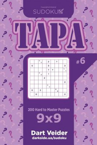 Kniha Sudoku Tapa - 200 Hard to Master Puzzles 9x9 (Volume 6) Dart Veider