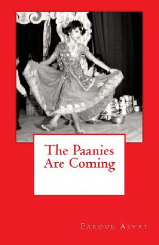 Buch The Paanies Are Coming Farouk Asvat