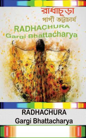 Kniha Radhachura Mrs Gargi Bhattacharya